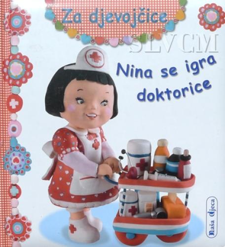 Za djevojčice - Nina se igra doktorice